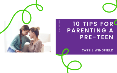 10 Tips for Parenting a Pre-Teen