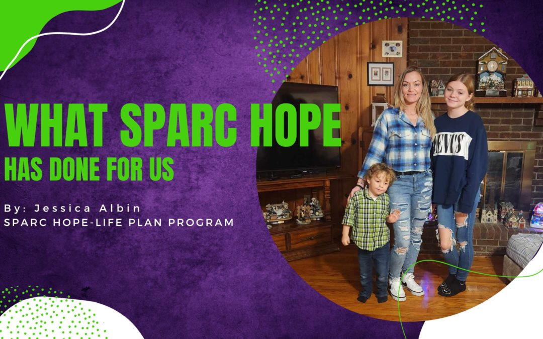 What SPARC Hope Has Done for Us