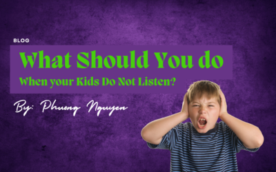 WHAT SHOULD YOU DO WHEN YOUR KIDS DO NOT LISTEN?